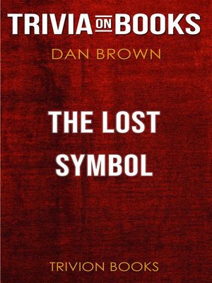 cover image of The Lost Symbol by Dan Brown (Trivia-On-Books)